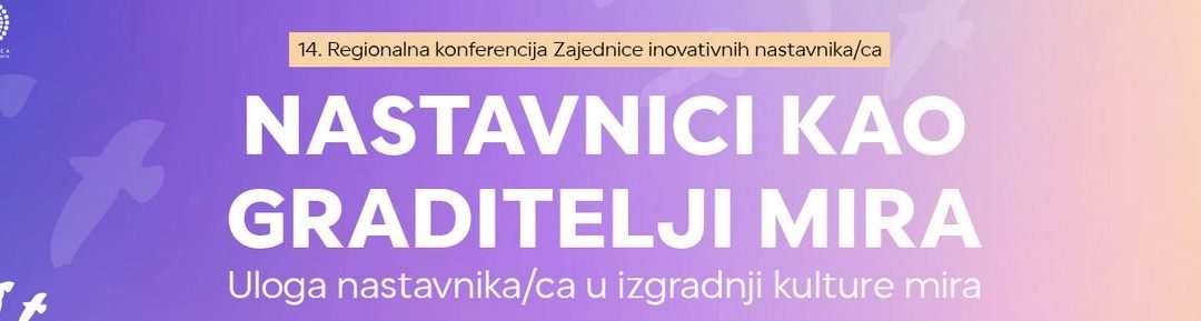 ОШ „Ј. Ј. Змај” – једини предавач из Србије на 14. Регионалној конференцији Заједнице иновативних наставника